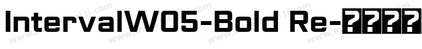 IntervalW05-Bold Re字体转换